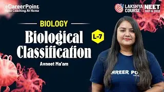 Biological Classification L-7 | XI | Lakshya Course | Biology | Avneet Ma'am | eCarrerPoint-NEET
