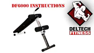 DF6000 Sit Up Bench Assembly Instructions by Deltech Fitness