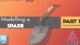 3D Spade Modelling Series in Maya & Substance Painter - Part 01| Maya