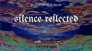 silence reflected