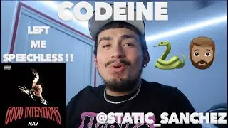NAV GOOD INTENTIONS - CODEINE FEAT GUNNA FIRST REACTION!