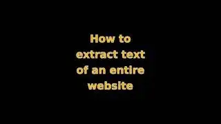How to extract text of an entire website - site2txt