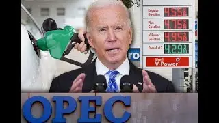 OPEC Says To Biden If You Want More Oil Pump It Yourself