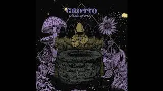 Grotto - CIRCLE OF MAGI [2017 LP]