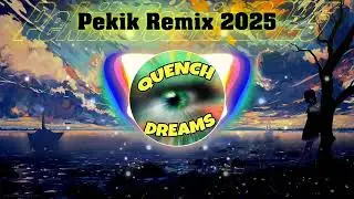 Quench - Dreams (Pekik Remix 2025) 