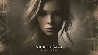 Evergreen - Wicked Game (Cover)