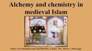 Alchemy and chemistry in medieval Islam