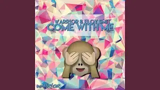 Come With Me