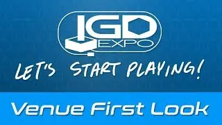 IGDExpo Venue First Look