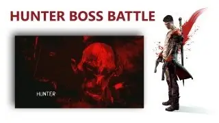 DmC: Devil May Cry - Gameplay: Hunter Boss