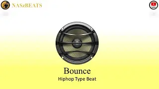 Bounce {Free} Hip-hop Type Beat.