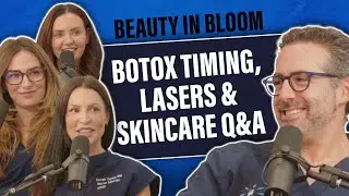Beauty In Bloom Episode 5: Should You Tip at a Med Spa? Botox Timing, Lasers & Skincare Q&A