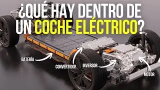 &iquest;Qu&eacute; hay DENTRO de un COCHE EL&Eacute;CTRICO? COMPONENTES PRINCIPALES