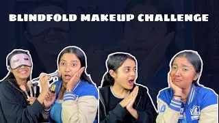 Blindfolded makeup challenge with Arya | Aditi Satpute Vlog 