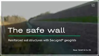 The Safe Wall -  Reinforced soil structures with Secugrid&reg; geogrids