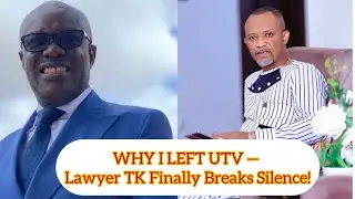Why I left UTV - Lawyer TK finally opens up &hellip;