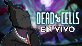 🔴 LUNES DE DEAD CELLS EN VIVO Y EN ERECTO