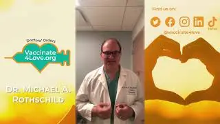 Don&rsquo;t hesitate. Vaccinate &ndash; Dr. Michael Rothschild