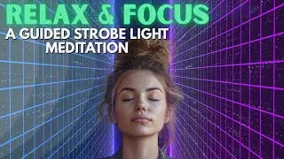 Quick Focus Reset | 6 Minute Strobe Light Meditation