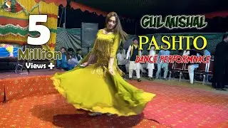 Rabi Sakhi - Gul Mishal Pashto Dance Performance 2020