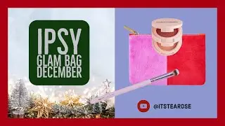 Ipsy Glam Bag DECEMBER 2022 // #UNBOXING and comparing #PR