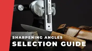 Sharpening Angles Selection Guide