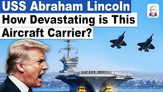 Iran USA Tension: How Devastating is ⁠USS Abraham Lincoln Aircraft Carrier I Legacy IAS