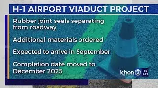 H-1 airport improvements project extended to December due to '99 unworkable days': HDOT