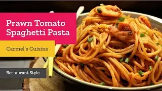 Prawn Tomato Spaghetti Pasta |Restaurant Style |Exotic Italian Recipe |Weekend dinner Recipe |
