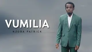 Nzoba Patrick - Vumilia (Official Lyric Video)