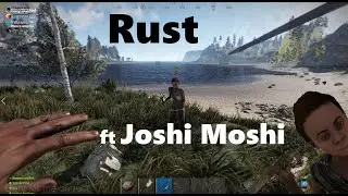 Rust ft joshi moshi
