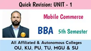 Mobile Commerce UNIT 1 Last Minute Quick Revision 2025-26 BBA 5th V Sem Gunshot OU KU TU PU MGU SU