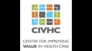 CIVHC & National Leaders Discuss CO Quality and Cost Drivers