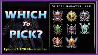 Эпизод 1: Какой класс выбрать в Neverwinter? Бесплатная игра Neverwinter
