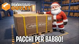 SANTA'S TASK COMPLETED! - Returns Outlet Simulator - Gameplay ITA - ep.03