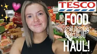 TESCO FOOD SHOP HAUL! | OUR WEEKLY FOOD SHOP | HARRIET MILLS