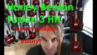 Harley Benton Fusion 3 HH FCH RM vs EB (roasted maple vs. ebony) w/ Fractal audio FM9