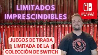 JUEGOS DE TIRADA LIMITADA IMPRESCINDIBLES DE MI COLECCIÓN DE SWITCH - LIMITED RUN, SUPER RARE...