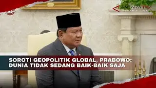 Soroti geopolitik global, Prabowo: Dunia tidak sedang baik-baik saja
