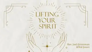 Lifting Your Spirit: Episode 18 featuring Chuck Phillips and Gil Williams
