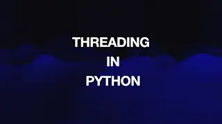 Boost Your Python Skills: Mastering Multithreading and Multiprocessing