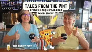 Tales from The Pint Ep. 43- Food Show Recap and Trivia News (11.08.24)
