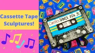 Cassette Tape Sculptures!