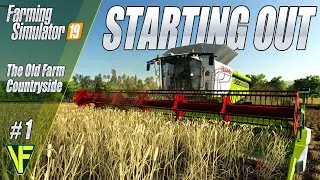 Starting Out | Start From Scratch: The Old Farm Countryside | Farming Simulator 19