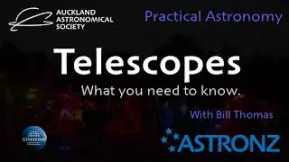 Telescopes - what you need to know. - Practical Astronomy April 22