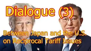 Dialogue Between Japan and the U.S. on Reciprocal Tariff Issues(3)　　　April 17th, U.S. time