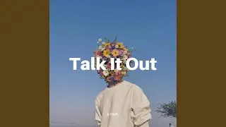 Talk It Out
