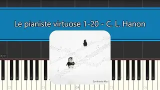 Synthesia - Le pianiste virtuose 1-20; C. L. Hanon