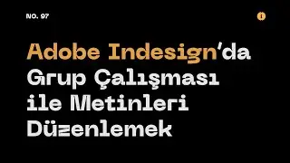 #97 Adobe Indesign’da Grup Çalışması ile Metinleri Düzenlemek (Track Changes in #Indesign)
