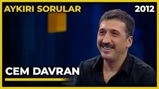 Aykırı Sorular: Cem Davran - 06.08.2012